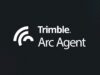 Trimble Launches Arc Agent to Reduce Manual Logistics Work